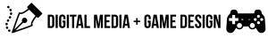 Digital Media + Game Design